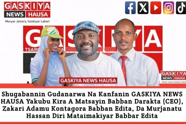 GASKIYA NEWS HAUSA TEAM MEMBERS